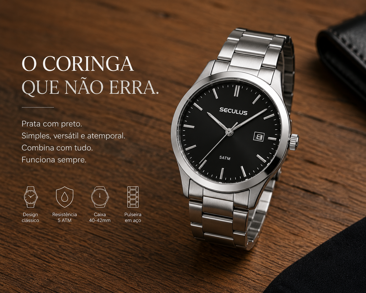Relógio Seculus analógico prata com mostrador preto e caixa de 40 a 42 mm sobre superfície de madeira, em composição clean com estilo editorial que destaca sua versatilidade para diferentes ocasiões.